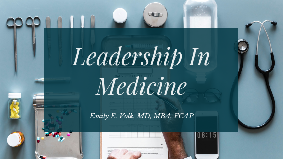 Emily Volk Leadership In Medicine