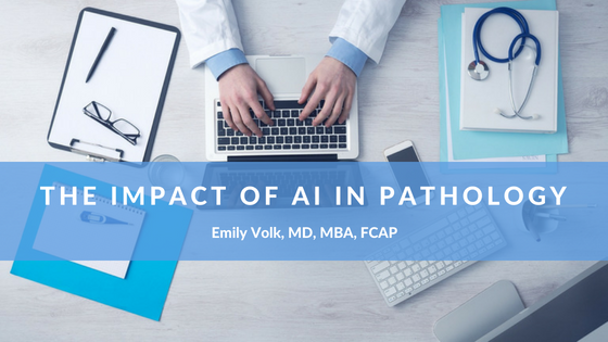 Emily Volk The Impact Of Ai In Pathology